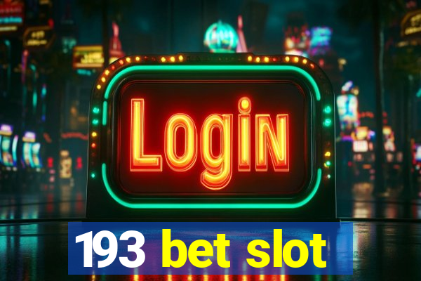 193 bet slot