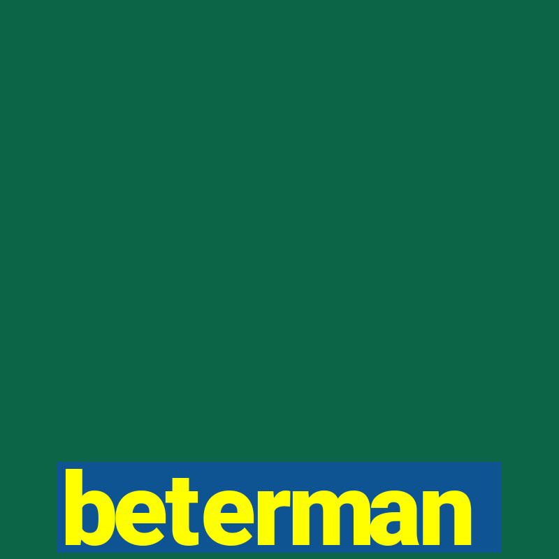 beterman