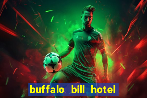 buffalo bill hotel and casino