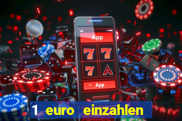 1 euro einzahlen casino 2021