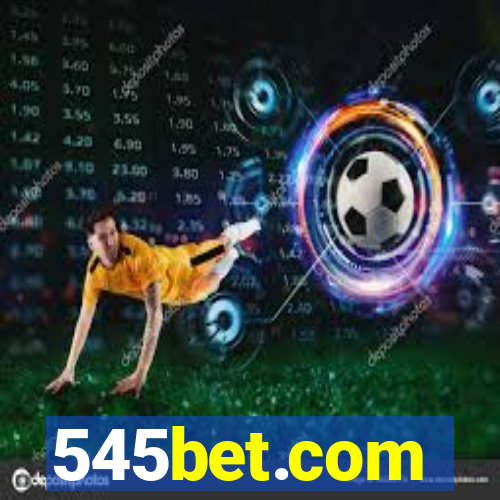 545bet.com