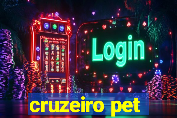 cruzeiro pet