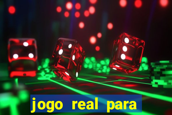 jogo real para ganhar dinheiro