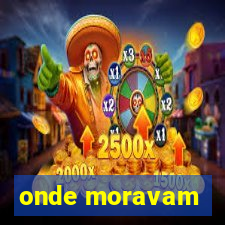 onde moravam