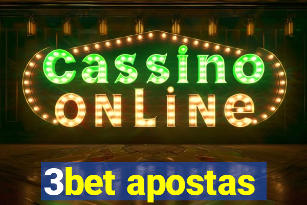 3bet apostas