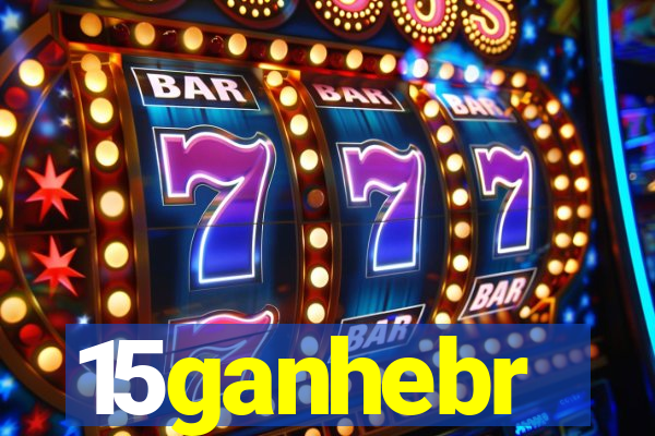 15ganhebr