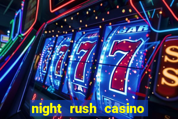 night rush casino bonus code