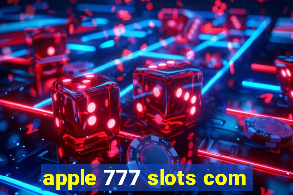 apple 777 slots com