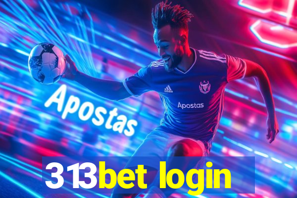 313bet login