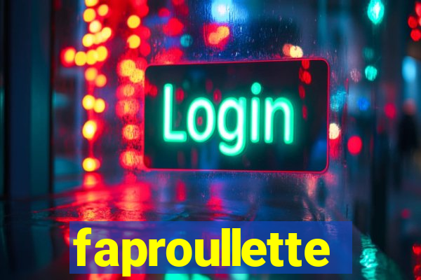 faproullette