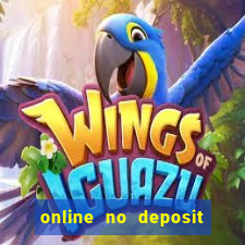 online no deposit casino bonuses