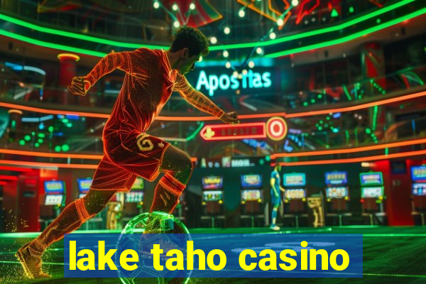 lake taho casino