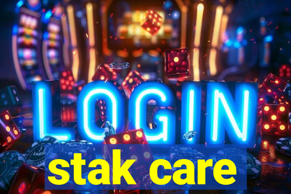 stak care