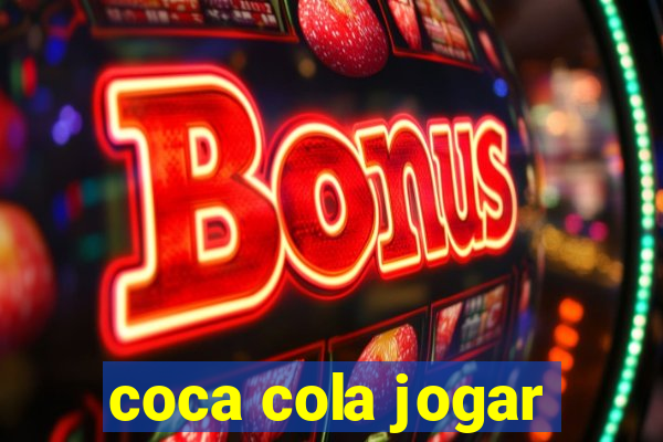 coca cola jogar