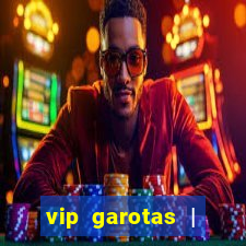 vip garotas | acompanhantes santa maria