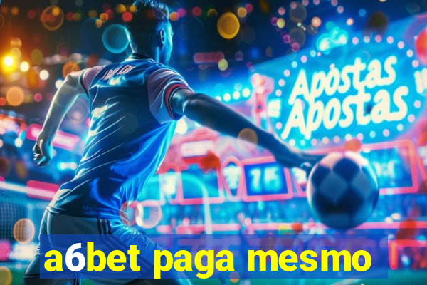 a6bet paga mesmo