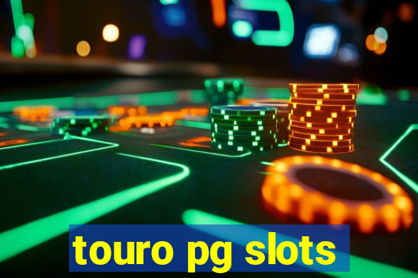 touro pg slots