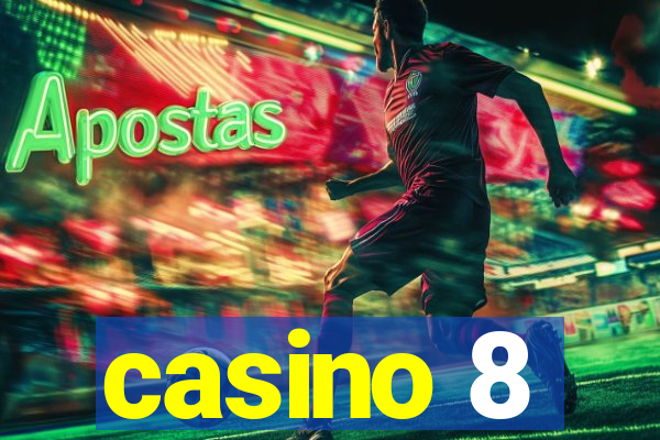 casino 8