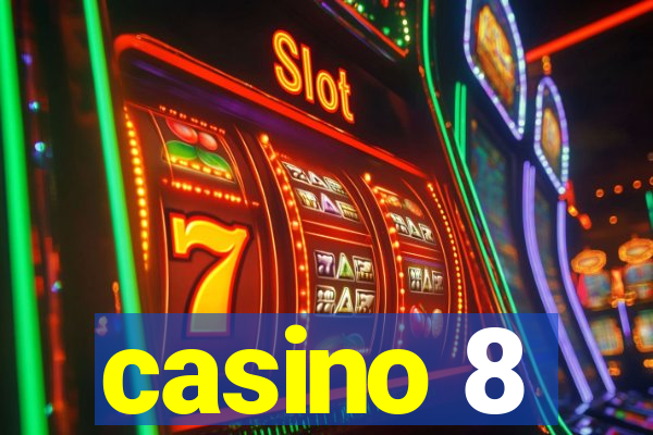 casino 8