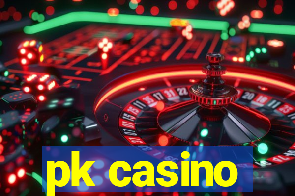 pk casino