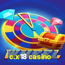 c.x18 casino