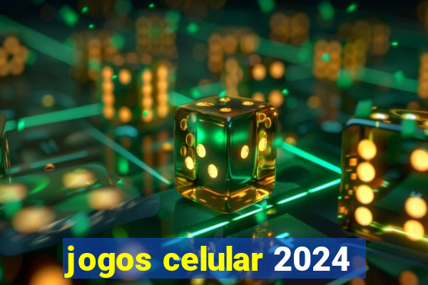 jogos celular 2024