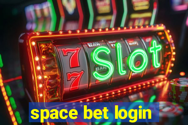 space bet login