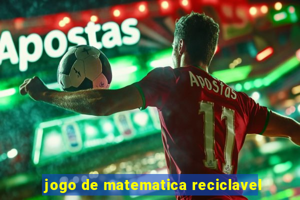 jogo de matematica reciclavel