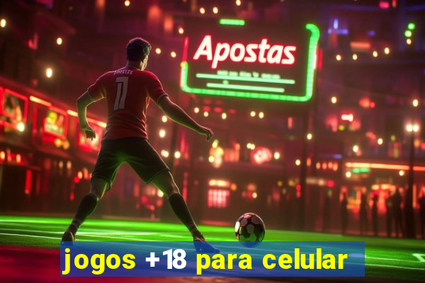 jogos +18 para celular