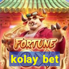 kolay bet