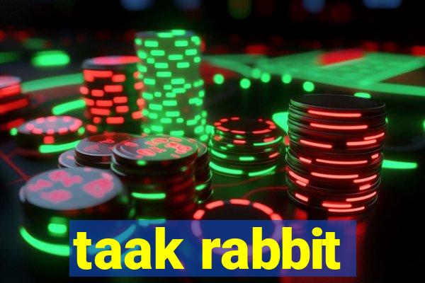 taak rabbit