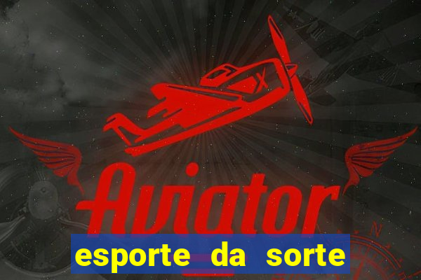 esporte da sorte promo code