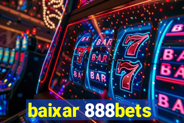 baixar 888bets