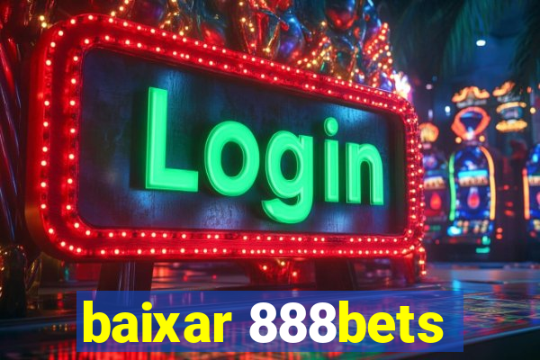 baixar 888bets