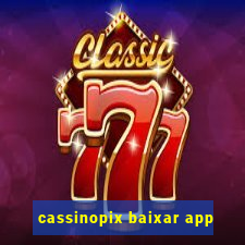 cassinopix baixar app