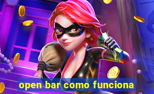 open bar como funciona