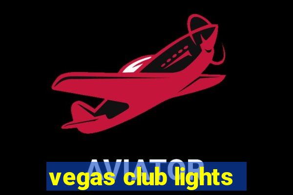 vegas club lights