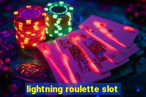 lightning roulette slot