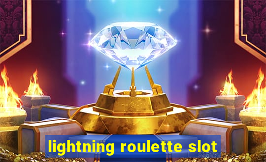 lightning roulette slot