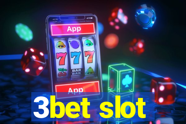 3bet slot