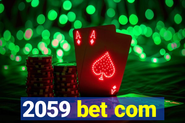 2059 bet com