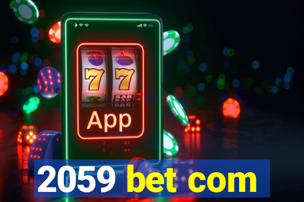 2059 bet com