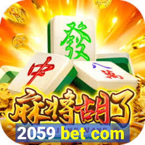 2059 bet com