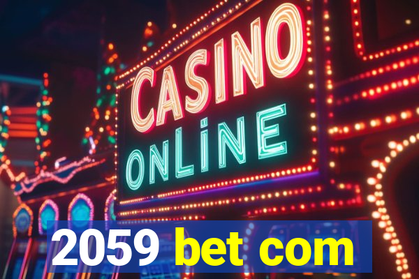 2059 bet com