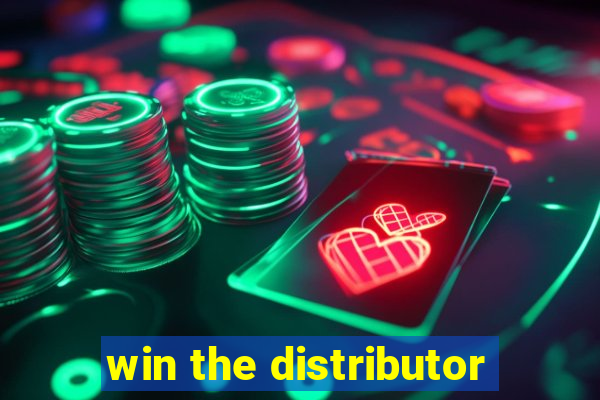 win the distributor