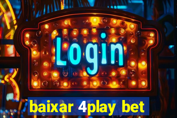 baixar 4play bet