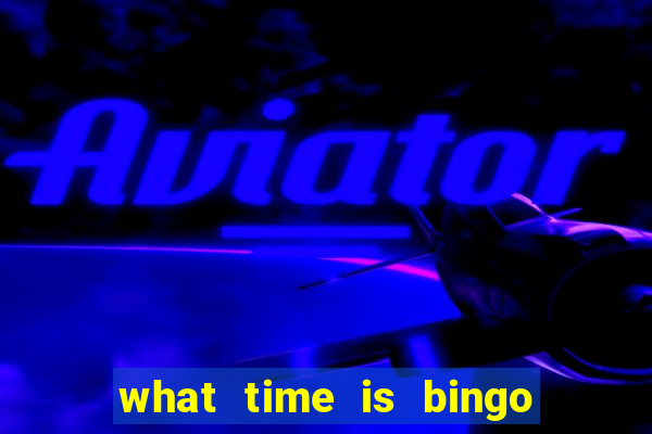 what time is bingo at foxwoods