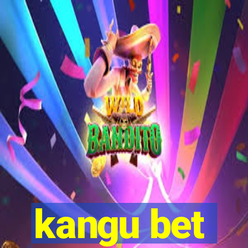 kangu bet