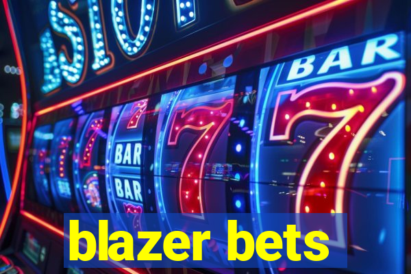 blazer bets