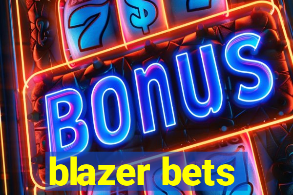 blazer bets